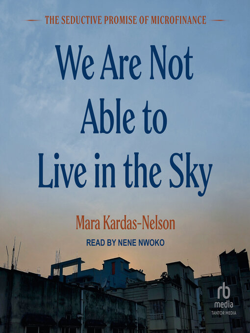 Title details for We Are Not Able to Live in the Sky by Mara Kardas-Nelson - Available